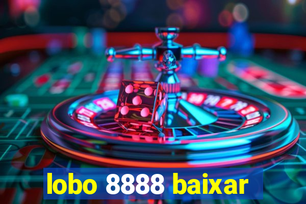 lobo 8888 baixar